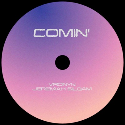 Comin' (feat. Jeremiah Siloam) - Single