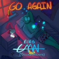Go Again (feat. ELYSA) [Slowed+Reverb] - Single - King CAAN
