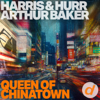 Harris & Hurr, Arthur Baker & James Hurr - Queen Of Chinatown artwork