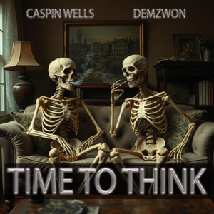 Time To Think (feat. Demzwon)