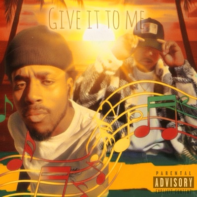 Give It To Me (feat. Ellstonlonewolf) - Single