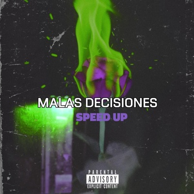 Malas Decisiones (Speed Up) - Single