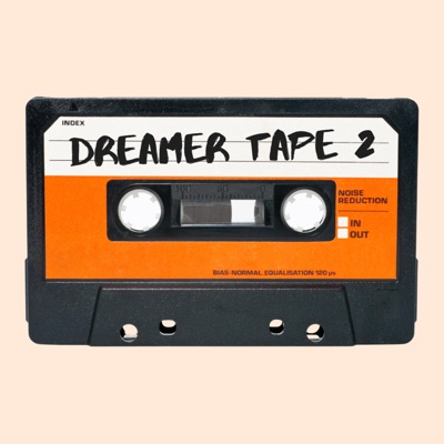 Dreamer Tape 2 - EP