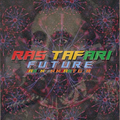 Ras Tafari Future - Single