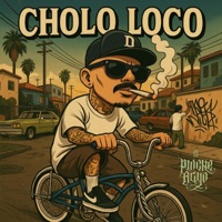 CHOLO LOCO - Single - el pinche brujo