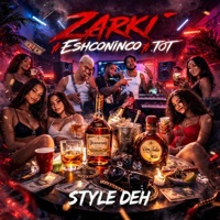 style deh (feat. eshconinco & tot) - Single - ZARKI