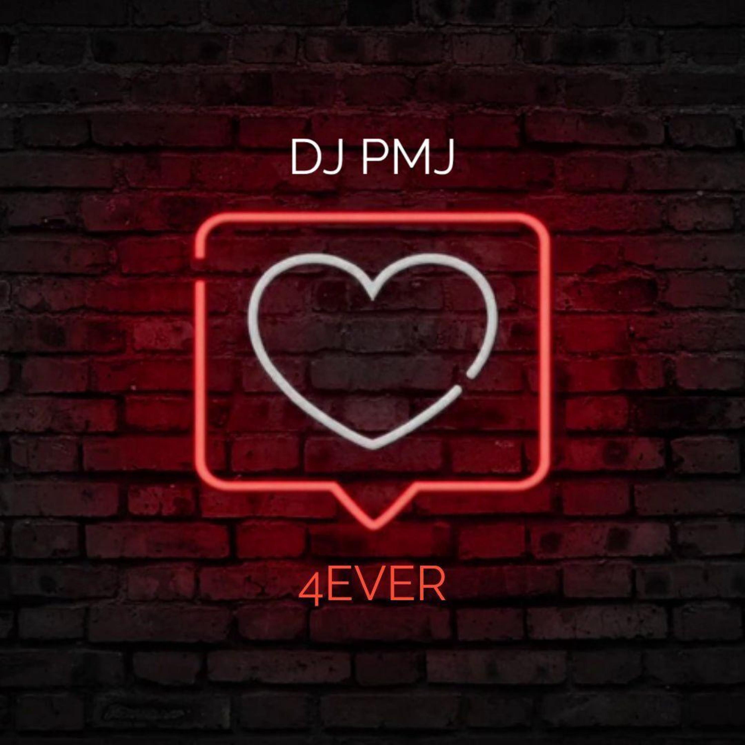 DJ Pmj - 4Ever (Dance Mix)