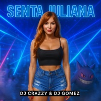 SENTA JULIANA - Single - Gomez DJ