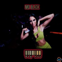 Big Ass - Single - Mo Black