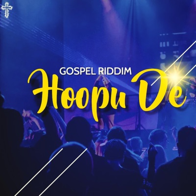 Gospel Riddim Hoopu De