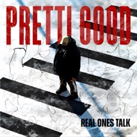 Real Ones Talk (Pretti Good) - Single - F'rael