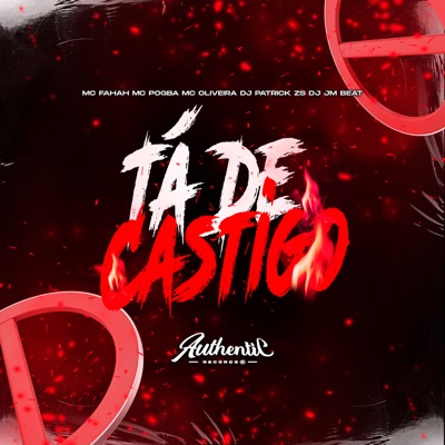 Tá de Castigo (feat. MC FAHAH & DJ JM BEAT) - Single