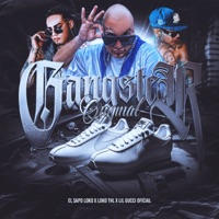 Gangster Original (feat. Juanfe Marin) - Single - El Sapo Loko, Lokothl & Lil Gucci Oficial