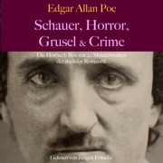 Edgar Allan Poe: Schauer, Horror, Grusel & Crime - Edgar Allan Poe & Jürgen Fritsche