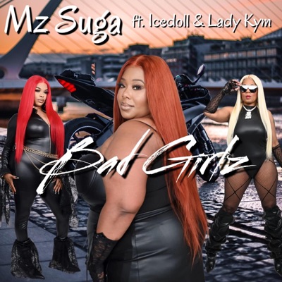 Bad Girlz (feat. IceDoll & Lady Kym) - Single