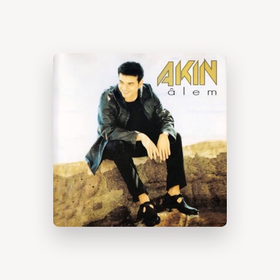 Listen to Akın, watch music videos, read bio, see tour dates & more!