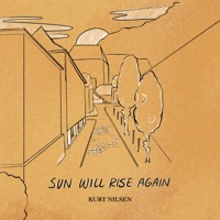 Sun Will Rise Again - Single - Kurt Nilsen