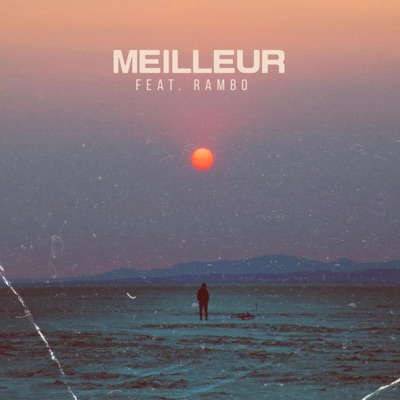 MEILLEUR (feat. Rambo) - Single
