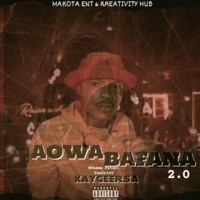 Aowa Bafana 2.0 (feat. Mfaana Pitori, Kre8tivity hub & Yuntrivv) - Single - KaygeeRsa