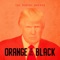 Orange Is the New Black - the Marine Rapper lyrics