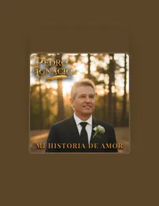 Écoutez Pedro Ignacio, regardez des vidéoclips, lisez la biographie, consultez les dates de tournée et plus encore !