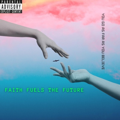 Faith Fuels The Future