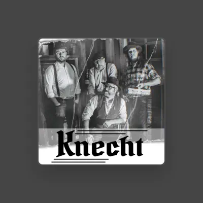 Listen to Knecht, watch music videos, read bio, see tour dates & more!