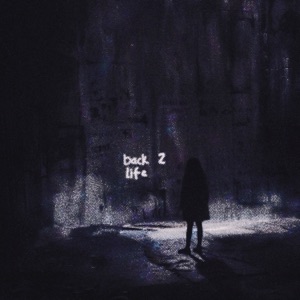 Back 2 Life - Single