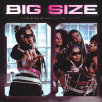 Big Size - Single - LAI$ROSA & Sushiboy011