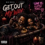 Get Out Of My Way (feat. T Nista) - Single