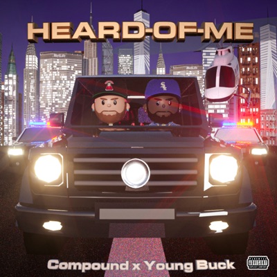 Heard of Me (with Young Buck) - Single