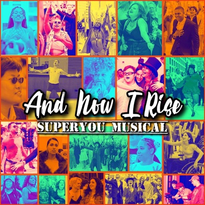 And Now I Rise (Musical Theatre Soundtrack) (feat. Lourds Lane) - Single