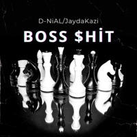 Bo$$ Shit - Single - D-NiAL