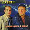 Os Leais - Mexe Que É Bom