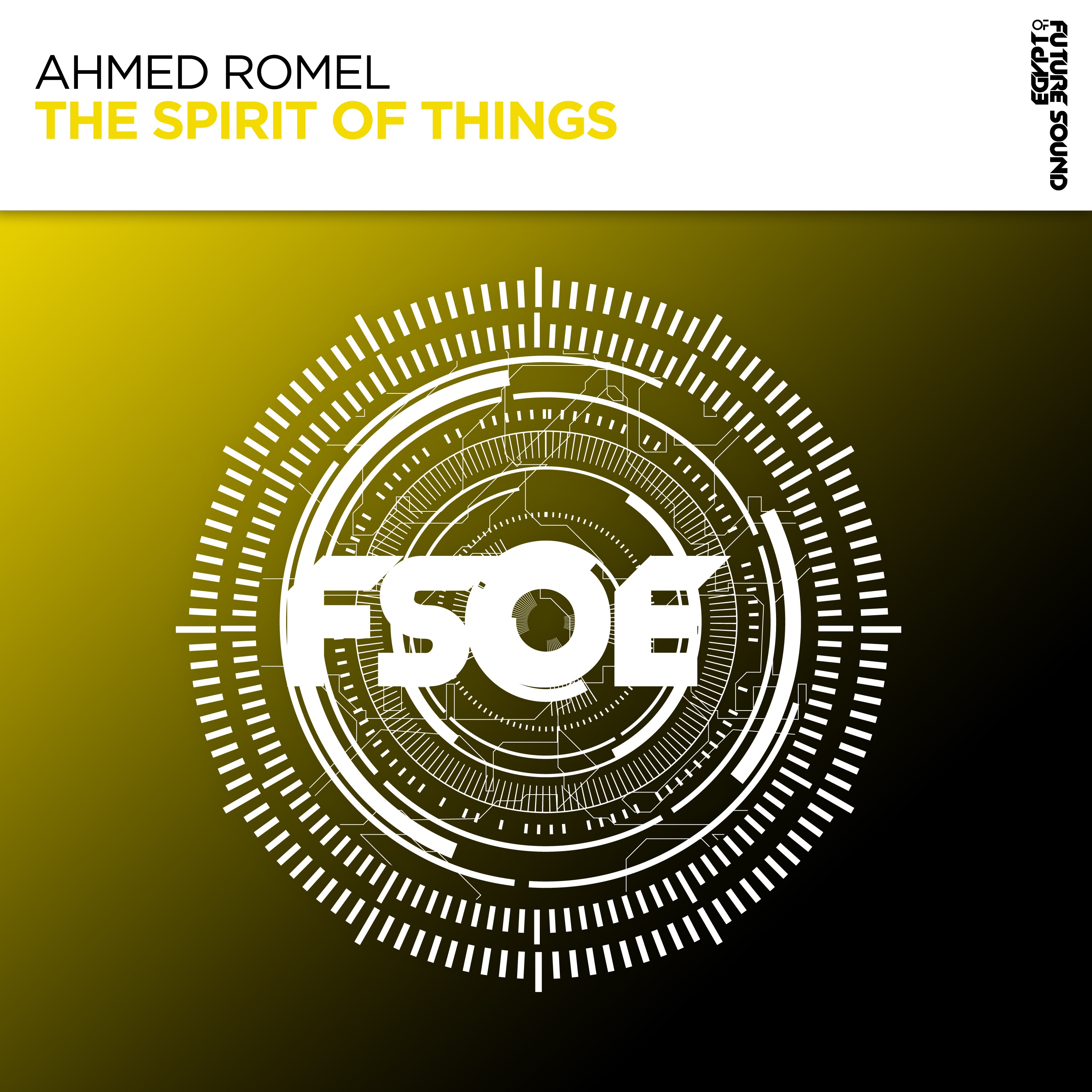 Ahmed Romel - The Spirit of Things (Extended Mix)