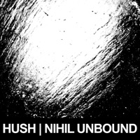 Nihil Unbound - Hush