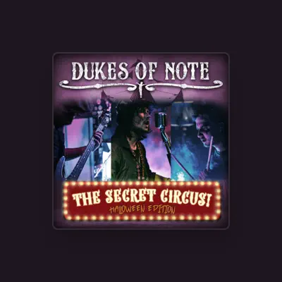 Listen to Dukes of Note, watch music videos, read bio, see tour dates & more!