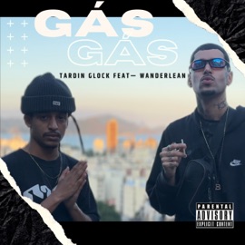 Gás (feat. Wanderlean) Tardin Glock