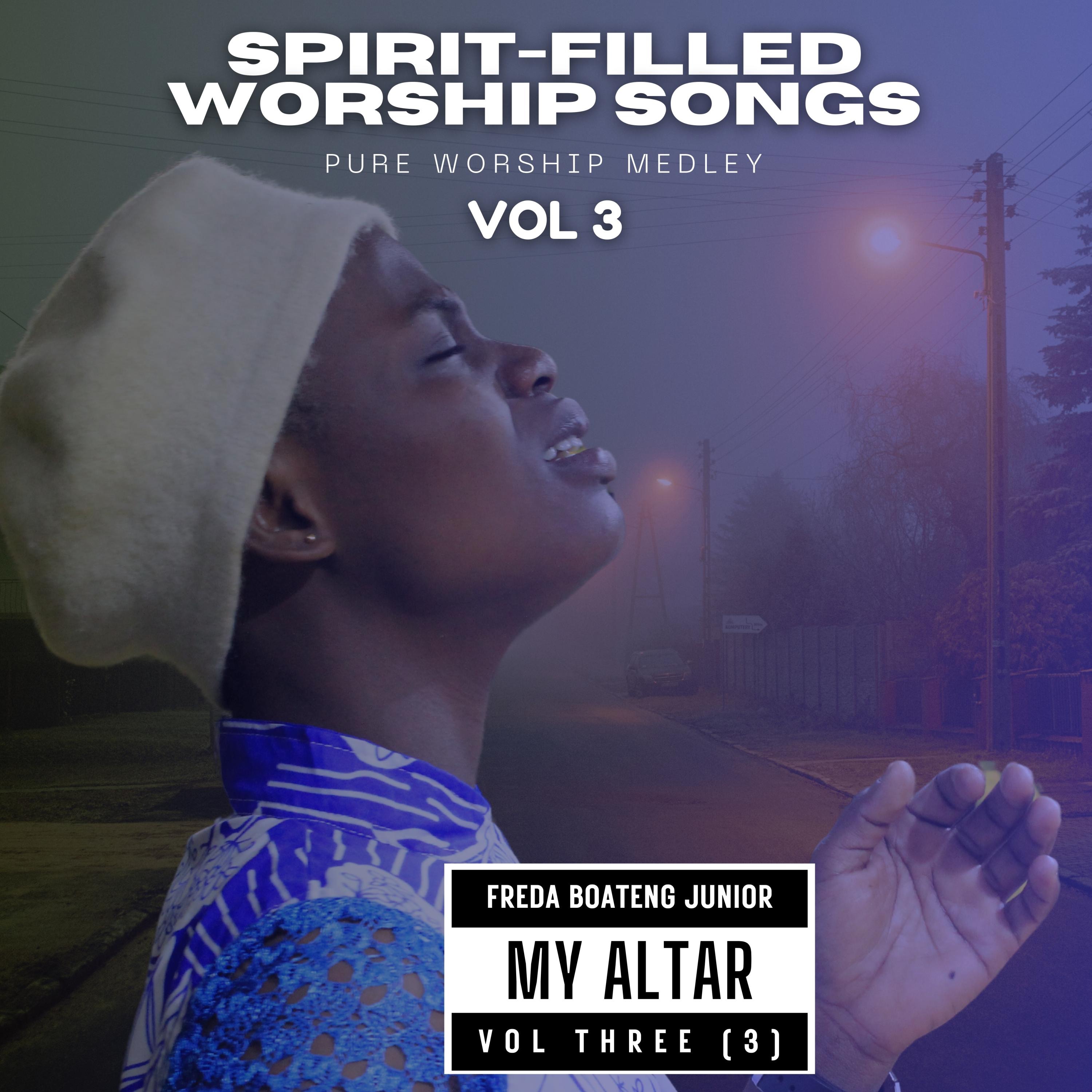 My Altar (Spirit-Filled Worship Songs Vol 3) - EP