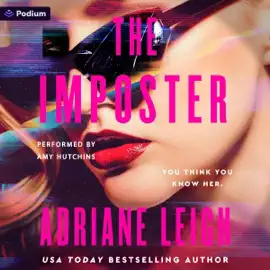 The Imposter: A Psychological Thriller: The Influencer Series, Book 2 (Unabridged)