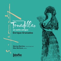 Tonadillas en Estilo Antiguo - Enrique Granados, Marisa Martins & Mac McClure