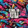 Sinal da Pistola - Single