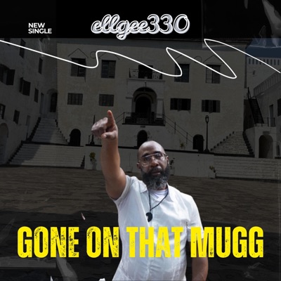 Gone On That Mugg (feat. Major Mynor) - Single