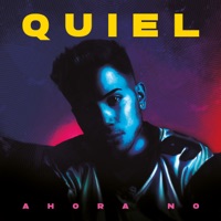 Ahora No - Single - Quiel