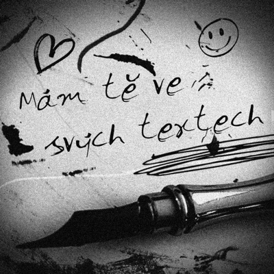 MÁM TĚ VE SVÝCH TEXTECH - Single