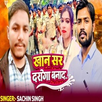 Khan Sir Daroga Banada - Single - Sachin Singh