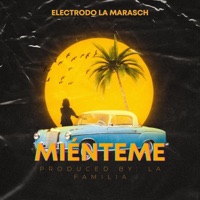 Miénteme (feat. Nelly Gutierrez) - Single - Electrodo la Marasch