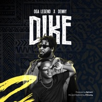 Dike (feat. Denny) - Single - Oga legend