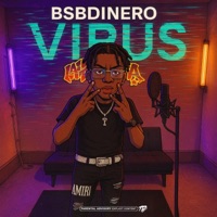 Virus (feat. ZayBraze) - Single - BsbDinero