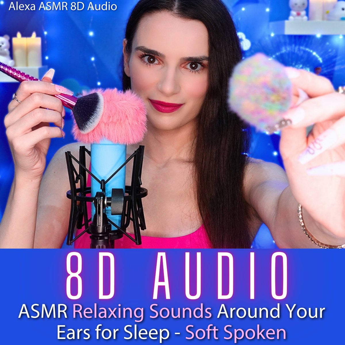 ‎Asmr Relaxing 8d Audio Sounds Around Your Ears for Sleep - Soft Spoken ...